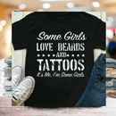 Certaines Filles Aiment Les Barbes Et Les Tatouages - T-Shirt