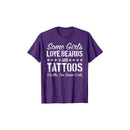 Certaines Filles Aiment Les Barbes Et Les Tatouages - T-Shirt